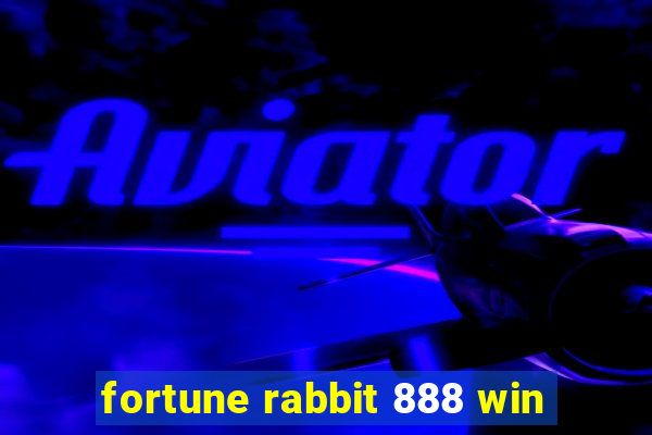 fortune rabbit 888 win